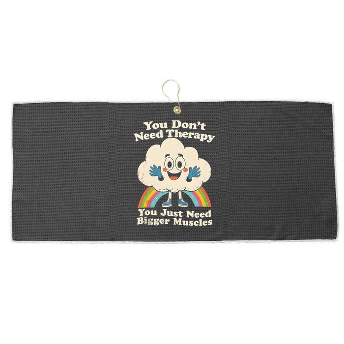 Cloud You Don't Need Therapy You Just Need Bigger Muscles  Large Microfiber Waffle Golf Towel