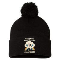 Cloud You Don't Need Therapy You Just Need Bigger Muscles  Pom Pom 12in Knit Beanie