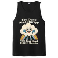 Cloud You Don't Need Therapy You Just Need Bigger Muscles  PosiCharge Competitor Tank