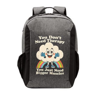 Cloud You Don't Need Therapy You Just Need Bigger Muscles  Vector Backpack