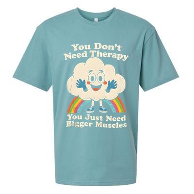 Cloud You Don't Need Therapy You Just Need Bigger Muscles  Sueded Cloud Jersey T-Shirt