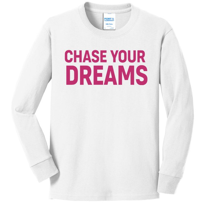 Chase Your Dreams Kids Long Sleeve Shirt