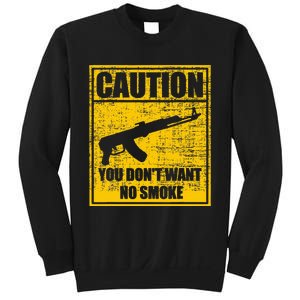 Caution You DonT Want No Smoke Mini Draco Ak47 Rifle Gun Sweatshirt