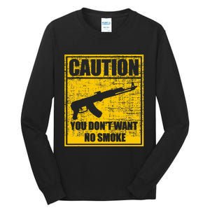 Caution You DonT Want No Smoke Mini Draco Ak47 Rifle Gun Tall Long Sleeve T-Shirt