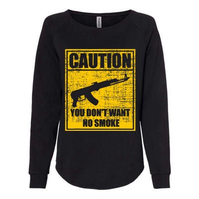 Caution You DonT Want No Smoke Mini Draco Ak47 Rifle Gun Womens California Wash Sweatshirt