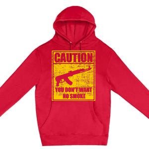 Caution You DonT Want No Smoke Mini Draco Ak47 Rifle Gun Premium Pullover Hoodie