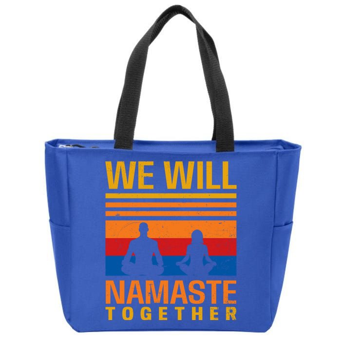 Couple Yoga Design We Will Namaste Together Gift Great Gift Zip Tote Bag