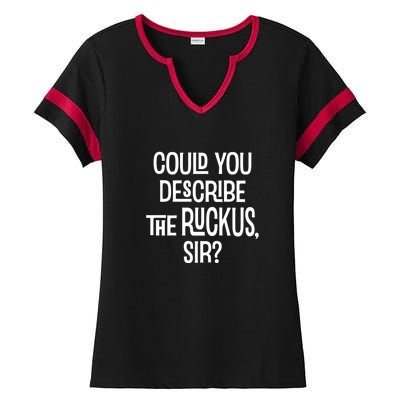 Could You Describe The Ruckus Sir Ladies Halftime Notch Neck Tee