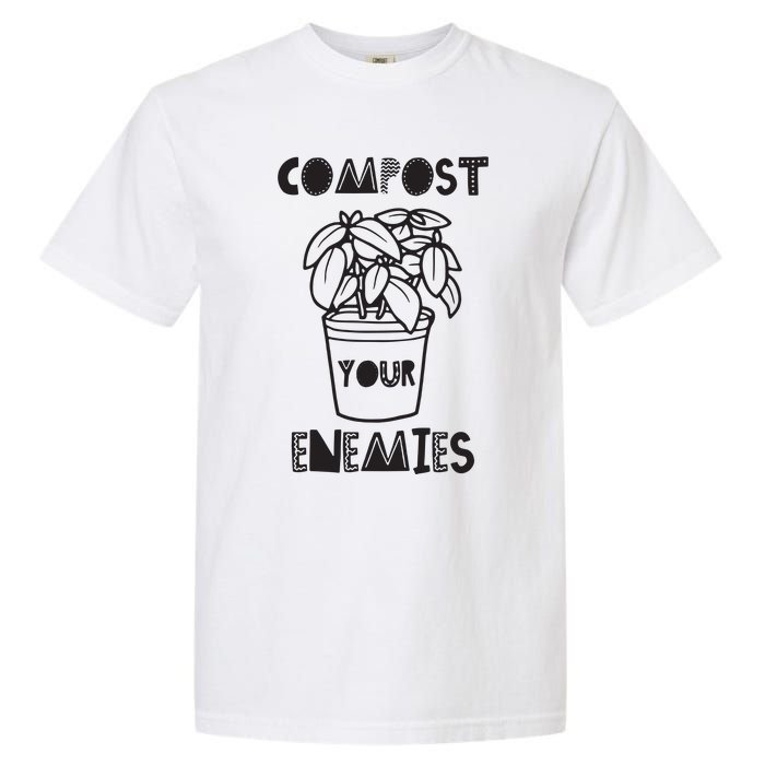 Compost Your Enemies Garment-Dyed Heavyweight T-Shirt