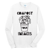 Compost Your Enemies Tall Long Sleeve T-Shirt