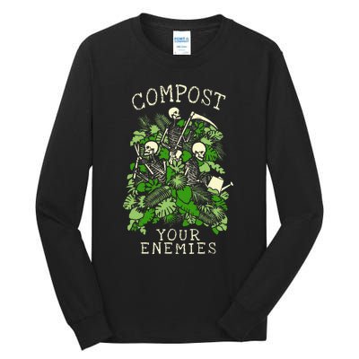 Compost Your Enemies Funny Gardening Goth Skeleton Gardener Tall Long Sleeve T-Shirt