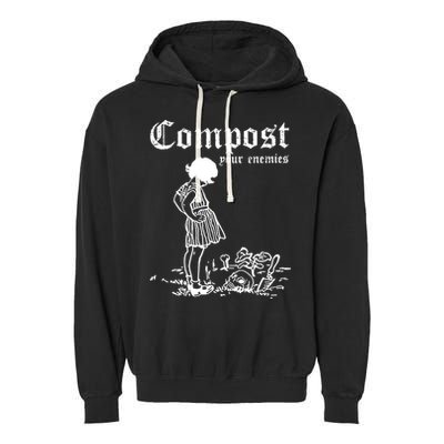Compost Your Enemies Garment-Dyed Fleece Hoodie