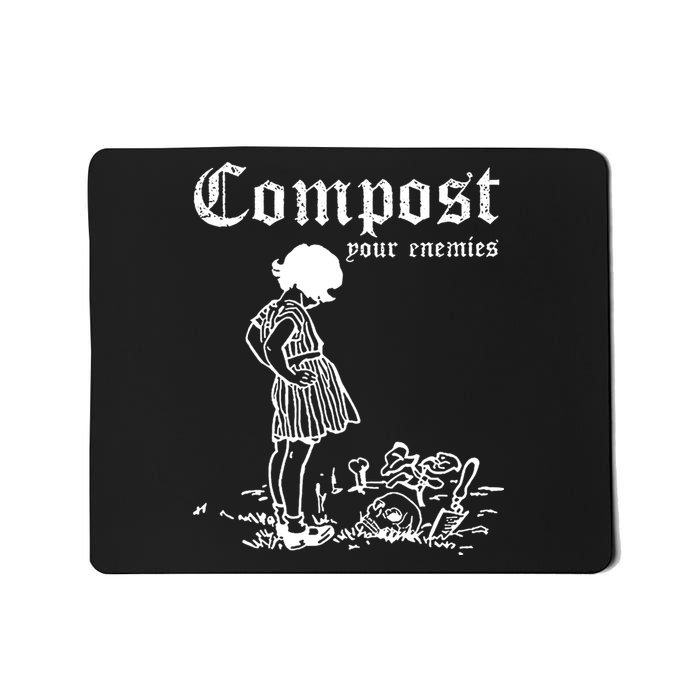 Compost Your Enemies Mousepad