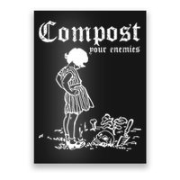 Compost Your Enemies Poster