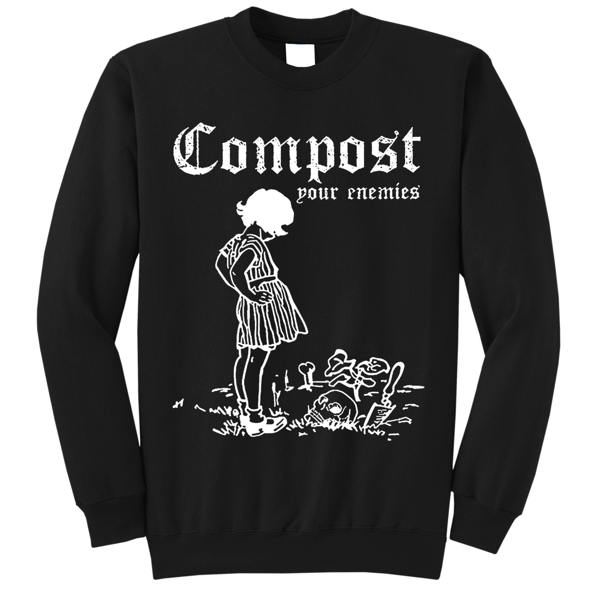 Compost Your Enemies Tall Sweatshirt