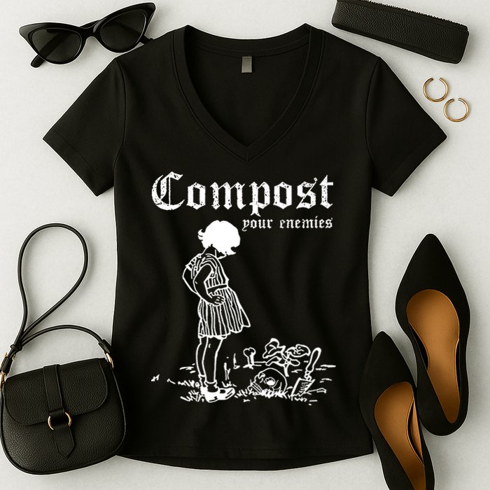 Compost Your Enemies Women's V-Neck T-Shirt