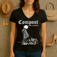 Compost Your Enemies Women's V-Neck T-Shirt
