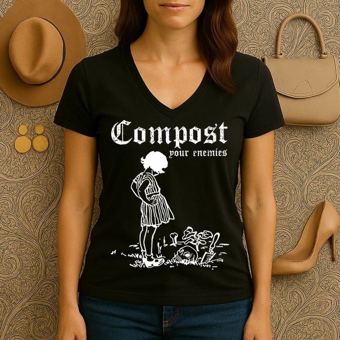 Compost Your Enemies Women's V-Neck T-Shirt