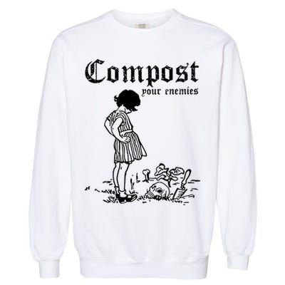 Compost Your Enemies Garment-Dyed Sweatshirt