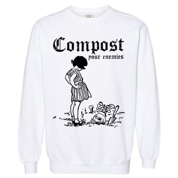 Compost Your Enemies Garment-Dyed Sweatshirt