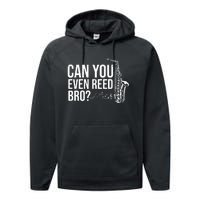 Can You Even Reed Bro Funny Saxophone Performance Fleece Hoodie