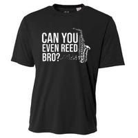 Can You Even Reed Bro Funny Saxophone Cooling Performance Crew T-Shirt