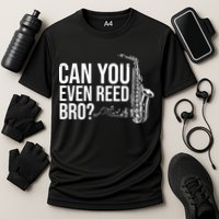 Can You Even Reed Bro Funny Saxophone Performance Shirt