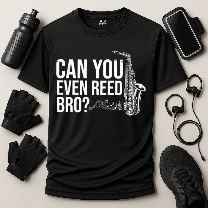 Can You Even Reed Bro Funny Saxophone Performance Shirt