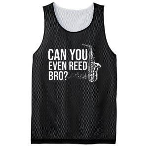 Can You Even Reed Bro Funny Saxophone Mesh Reversible Basketball Jersey Tank