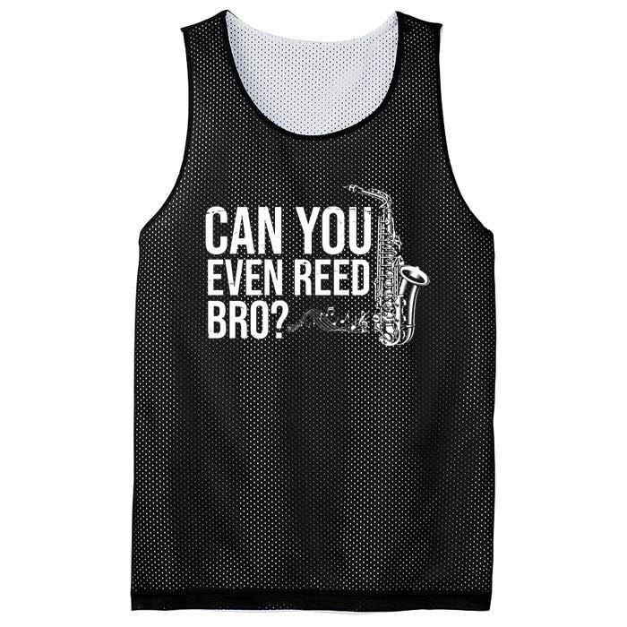 Can You Even Reed Bro Funny Saxophone Mesh Reversible Basketball Jersey Tank