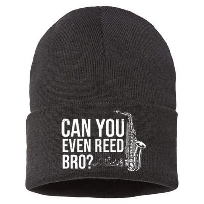 Can You Even Reed Bro Funny Saxophone Sustainable Knit Beanie