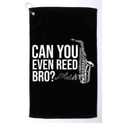 Can You Even Reed Bro Funny Saxophone Golf Towel