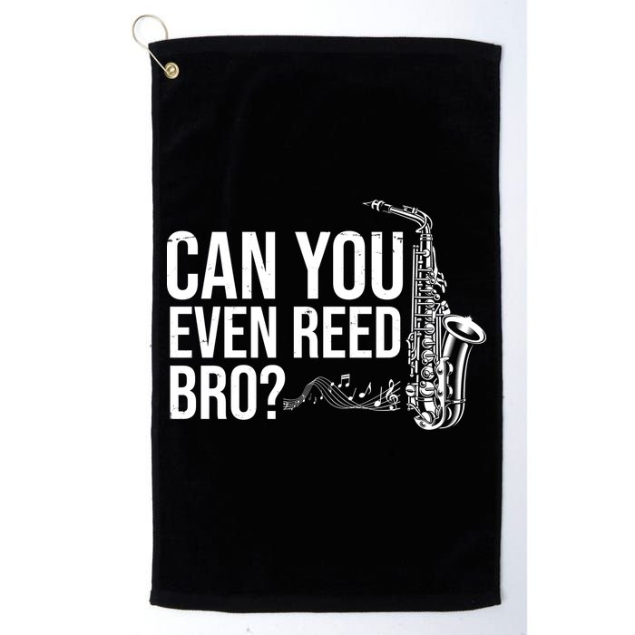 Can You Even Reed Bro Funny Saxophone Golf Towel