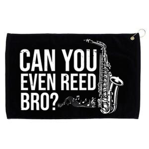 Can You Even Reed Bro Funny Saxophone Grommeted Golf Towel