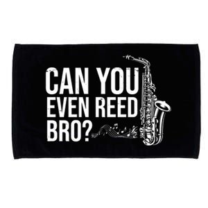 Can You Even Reed Bro Funny Saxophone Microfiber Hand Towel