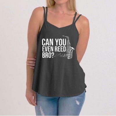 Can You Even Reed Bro Funny Saxophone Women's Strappy Tank