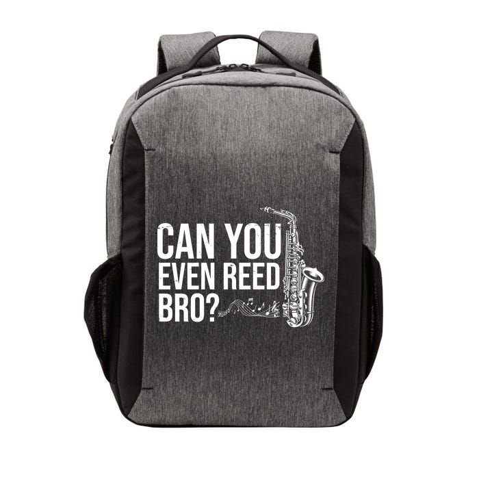 Can You Even Reed Bro Funny Saxophone Vector Backpack