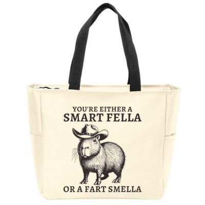 Capybara YouRe Either A Smart Fella Or A Fart Smella Zip Tote Bag