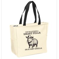 Capybara YouRe Either A Smart Fella Or A Fart Smella Zip Tote Bag