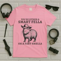 Capybara YouRe Either A Smart Fella Or A Fart Smella T-Shirt