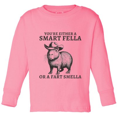 Capybara YouRe Either A Smart Fella Or A Fart Smella Toddler Long Sleeve Shirt