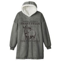 Capybara YouRe Either A Smart Fella Or A Fart Smella Hooded Wearable Blanket