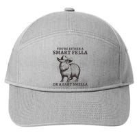 Capybara YouRe Either A Smart Fella Or A Fart Smella 7-Panel Snapback Hat