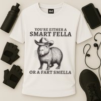 Capybara YouRe Either A Smart Fella Or A Fart Smella Performance Shirt