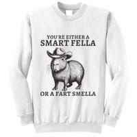 Capybara YouRe Either A Smart Fella Or A Fart Smella Sweatshirt