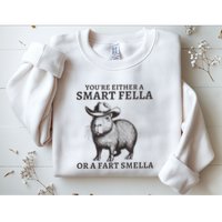 Capybara YouRe Either A Smart Fella Or A Fart Smella Sweatshirt