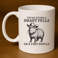 Capybara YouRe Either A Smart Fella Or A Fart Smella 11oz C Handle Ceramic Mug