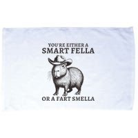 Capybara YouRe Either A Smart Fella Or A Fart Smella Microfiber Hand Towel
