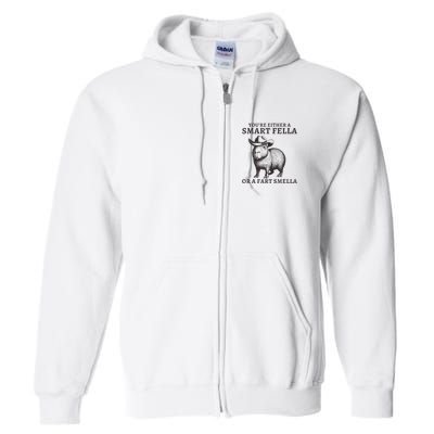Capybara YouRe Either A Smart Fella Or A Fart Smella Full Zip Hoodie