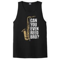 Can You Even Reed Bro Saxophone Sax Player And Saxophonist PosiCharge Competitor Tank